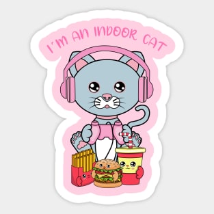 I am an indoor cat Sticker